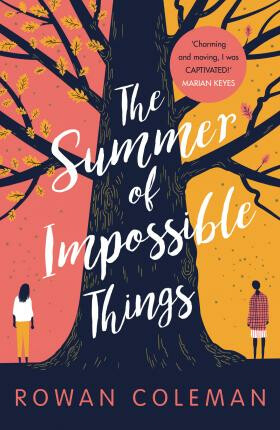 The Summer of Impossible Things - Rowan Coleman