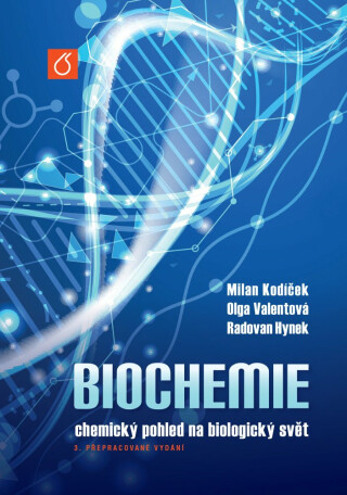 Biochemie - Milan Kodíček,Radovan Hynek,Olga Valentová