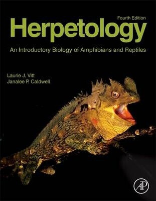 Herpetology - Vitt Laurie J.,Janalee P.  Caldwell