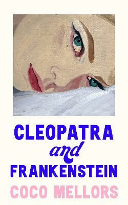 Cleopatra and Frankenstein (anglicky) - Coco Mellors