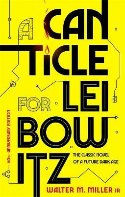 A Canticle For Leibowitz - Walter M. Miller