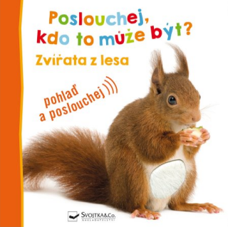 Poslouchej, kdo to může být? Zvířata z lesa - neuveden