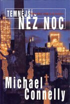 Temnější než noc - Michael Connelly