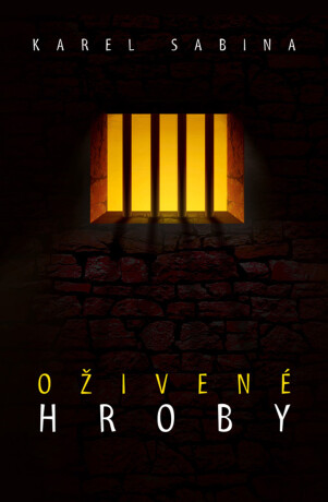 Oživené hroby - Karel Sabina
