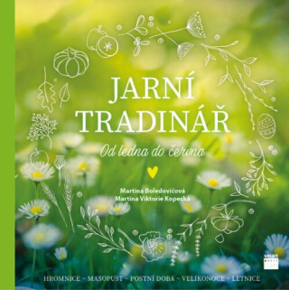 Jarní Tradinář - Martina Boledovičová,Martina Viktorie Kopecká