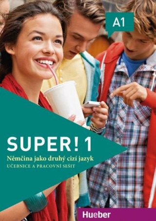 Super! 1 - Učebnice a pracovní sešit s kódem k interaktivní verzi - Sara Vicente,Carmen Cristache,Lina Pilypaityt,Anta Kursiša,Birgit Kirchner,Erna Szakály