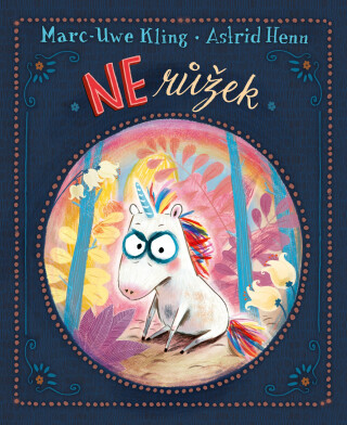 Nerůžek - Marc-Uwe Kling,Astrid Henn