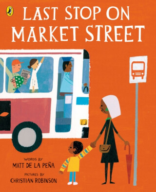 Last Stop on Market Street - Matt de la PeÃ±a