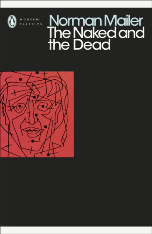 The Naked and the Dead - Mailer Norman