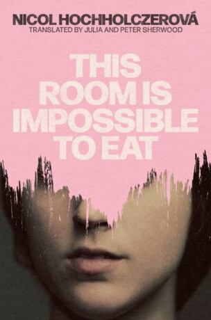 This Room Is Impossible to Eat - Nicol Hochholczerová