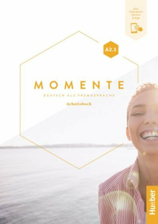 Momente A2/1 Pracovní sešit s kódem k interaktivní verzi - Anna Breitsameter,Sabine Glas-Peters,Angela Pude,Ines Haelbig