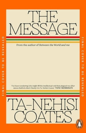 Message - Ta-Nehisi Coates
