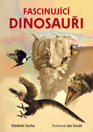 Fascinující dinosauři - Vladimír Socha
