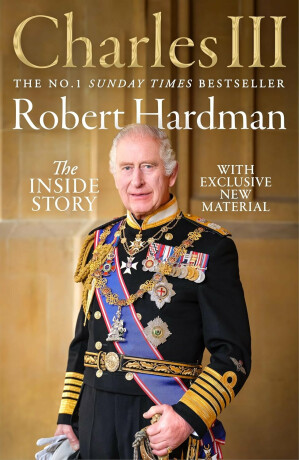 Charles III - Robert Hardman