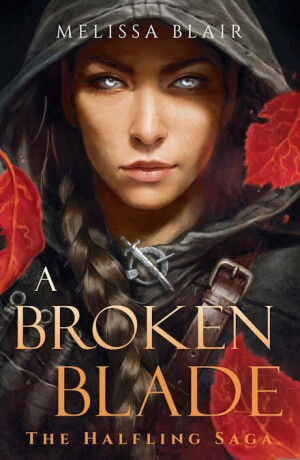 A Broken Blade - Melissa Blair