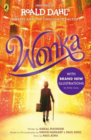 Wonka - Roald Dahl,Sibéal Pounder