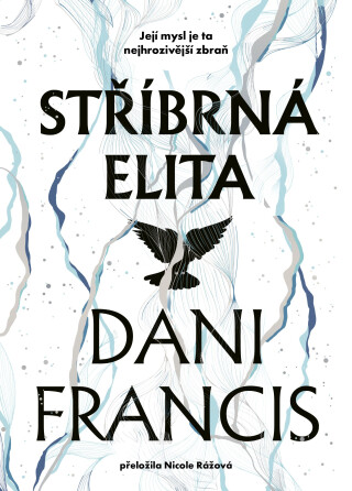 Stříbrná elita (limitovaná edice) - Dani Francis