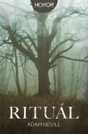 Rituál - Adam Nevill