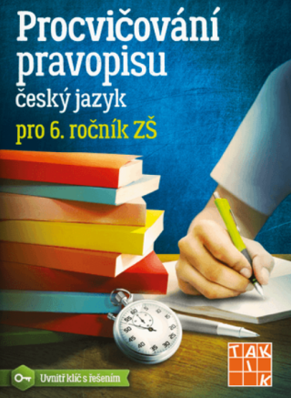 Procvičování pravopisu pro 6. ročník - Veronika Mazalová