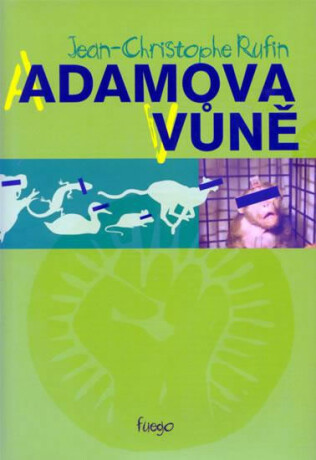 Adamova vůně - Jean-Christophe Rufin