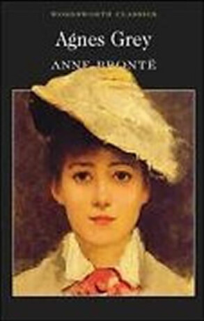 Agnes Grey - Anne Brontëová