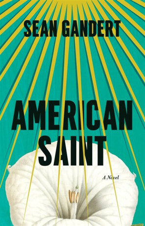 American Saint - Sean Gandert