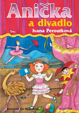 Anička a divadlo - Ivana Peroutková,Eva Mastníková