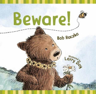 Beware! - Bob Raczka,Larry Day