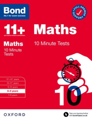 Bond 11+ Maths 10 Minute Tests for Age 8-9 | For the 11+ GL Assessment and other school entrance exams - Lindsay Sarah,Bond 11+