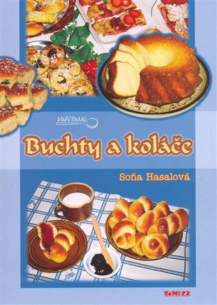Buchty a koláče - Soňa Hasalová