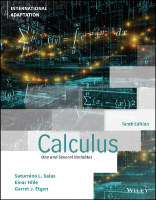 Calculus â€“ One and Several Variables, 10th Edition  International Adaptation - Einar Hille,Saturnino L. Salas,Garret J. Etgen
