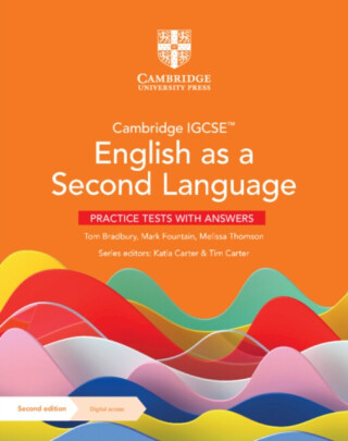 Cambridge Igcse English As a Second Language Practice Tests + Digital Access 2 Years - Tom Bradbury,Mark Fountain,Melissa Thomson
