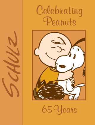 Celebrating Peanuts - Charles M. Schulz