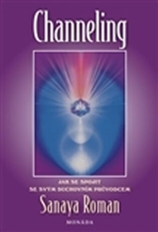 Channeling - Sanaya Roman