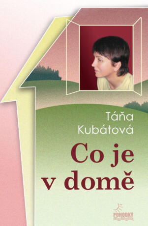 Co je v domě - Táňa Kubátová