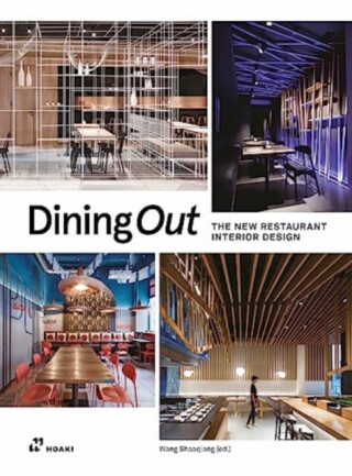 Dining Out â€“ The New Restaurant Interior Design - 