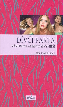 Dívčí parta - Lisi Harrison