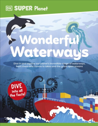DK Super Planet Wonderful Waterways - DK