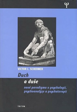 Duch a duše - Victor L. Schermer