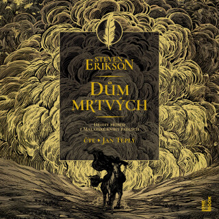 Dům mrtvých - Steven Erikson