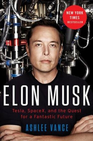Elon Musk - Ashlee Vance