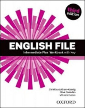 English File Intermediate Plus Workbook with Answer Key (3rd) - Clive Oxenden,Christina Latham-Koenig,Paul Selingson