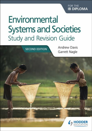 Environmental Systems and Societies for the IB Diploma Study and Revision Guide - Davis Andrew,Garrett Nagle