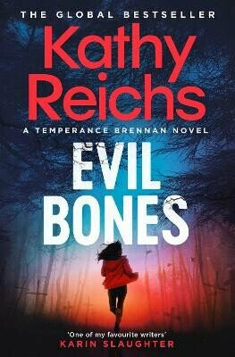 Evil Bones - Kathy Reichs