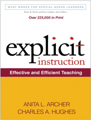 Explicit Instruction - Anita L. Archer,Charles A.  Hughes
