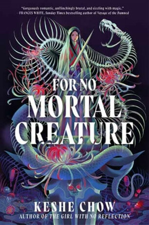 For No Mortal Creature - Chow Keshe