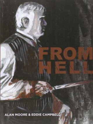 From Hell - Alan Moore,Eddie Campbell