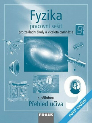 Fyzika 9 pro ZŠ a víceletá gymnázia - Pracovní sešit - Karel Rauner,kolektiv autorů,Jiří Kohout