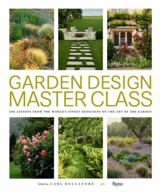 Garden Design Master Class - Carl Dellatore