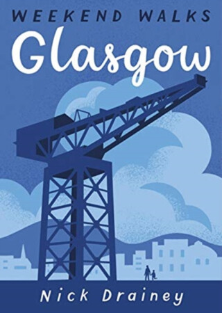 Glasgow Weekend Walks - Nick Drainey